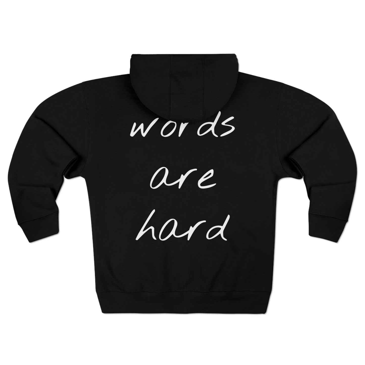 Words Are Hard Full Zip Hoodie by Bailey Fox