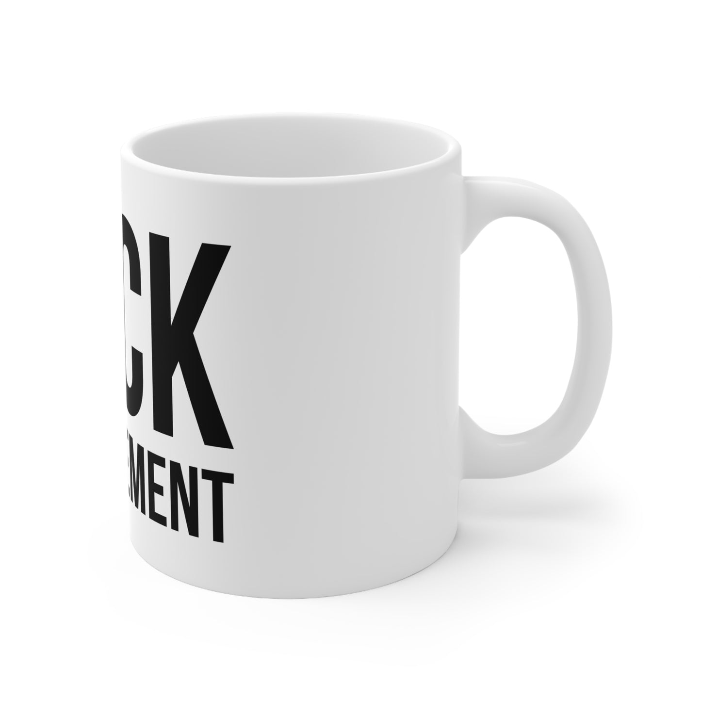 Fuck Management Mug (White)